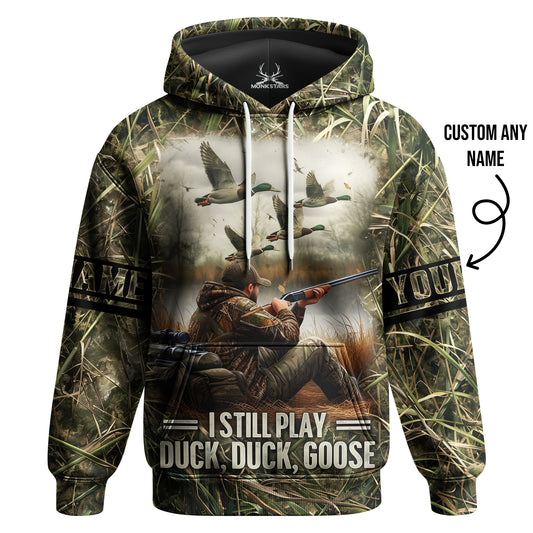 Hunting Hoodie – I Still Play Duck Duck Goose
