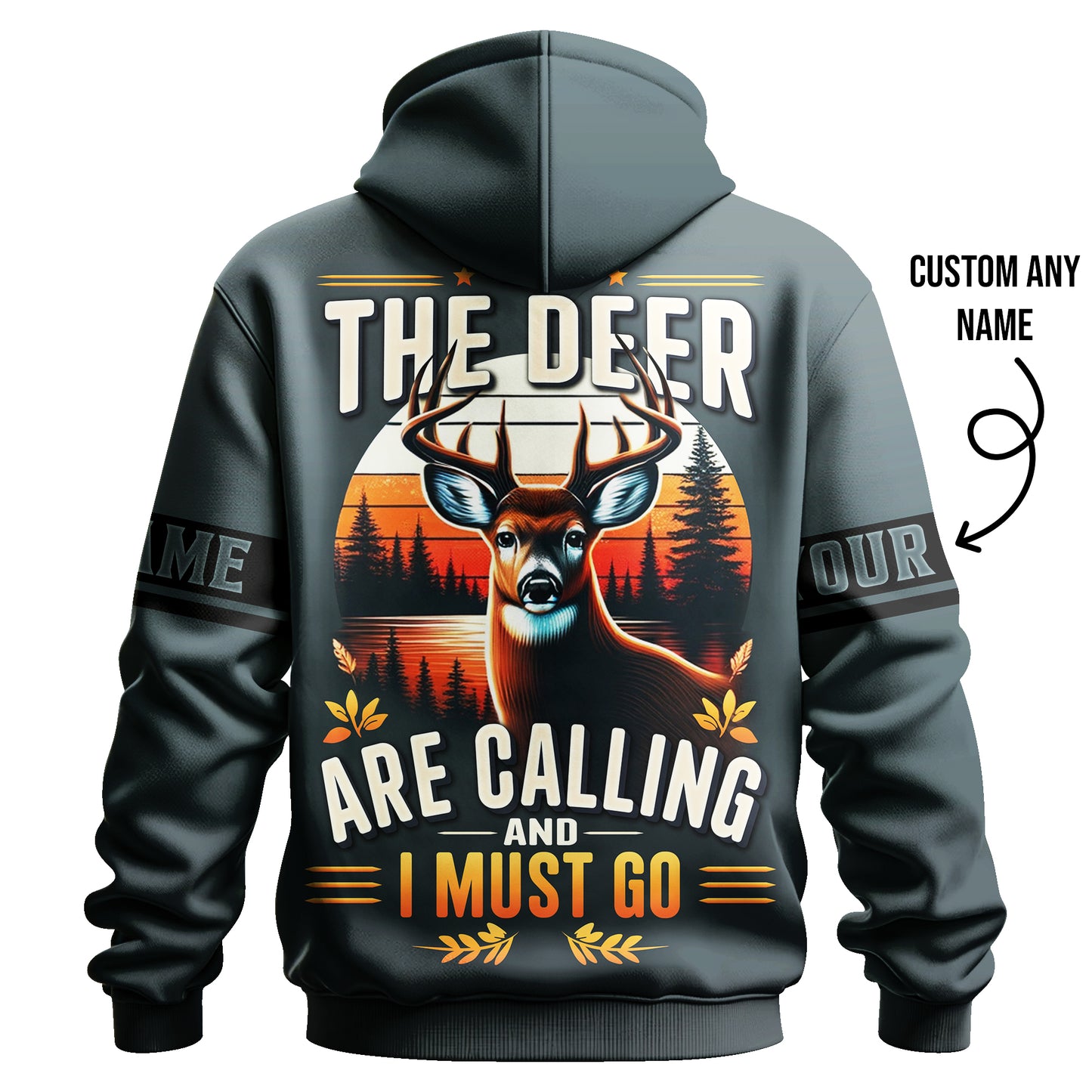 Deer Hunting Hoodie – The Deer Are Calling