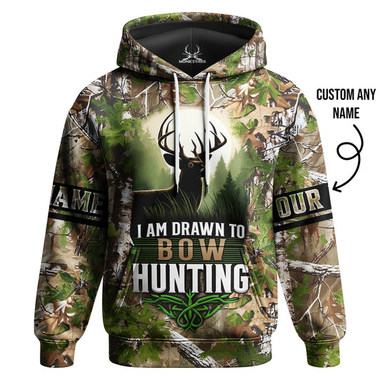 Deer Hunting Hoodie – I Am Drawn to Bow Hunting
