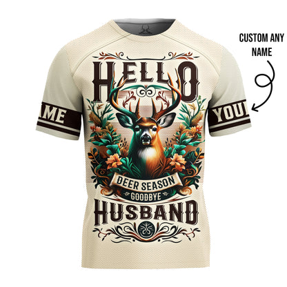 Deer Hunting Hoodie – Hello Deer Season, Goodbye Husband